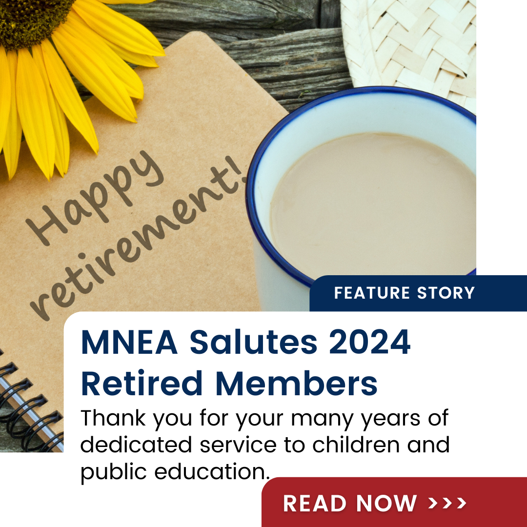 MNEA Salutes 2024 Retired Members