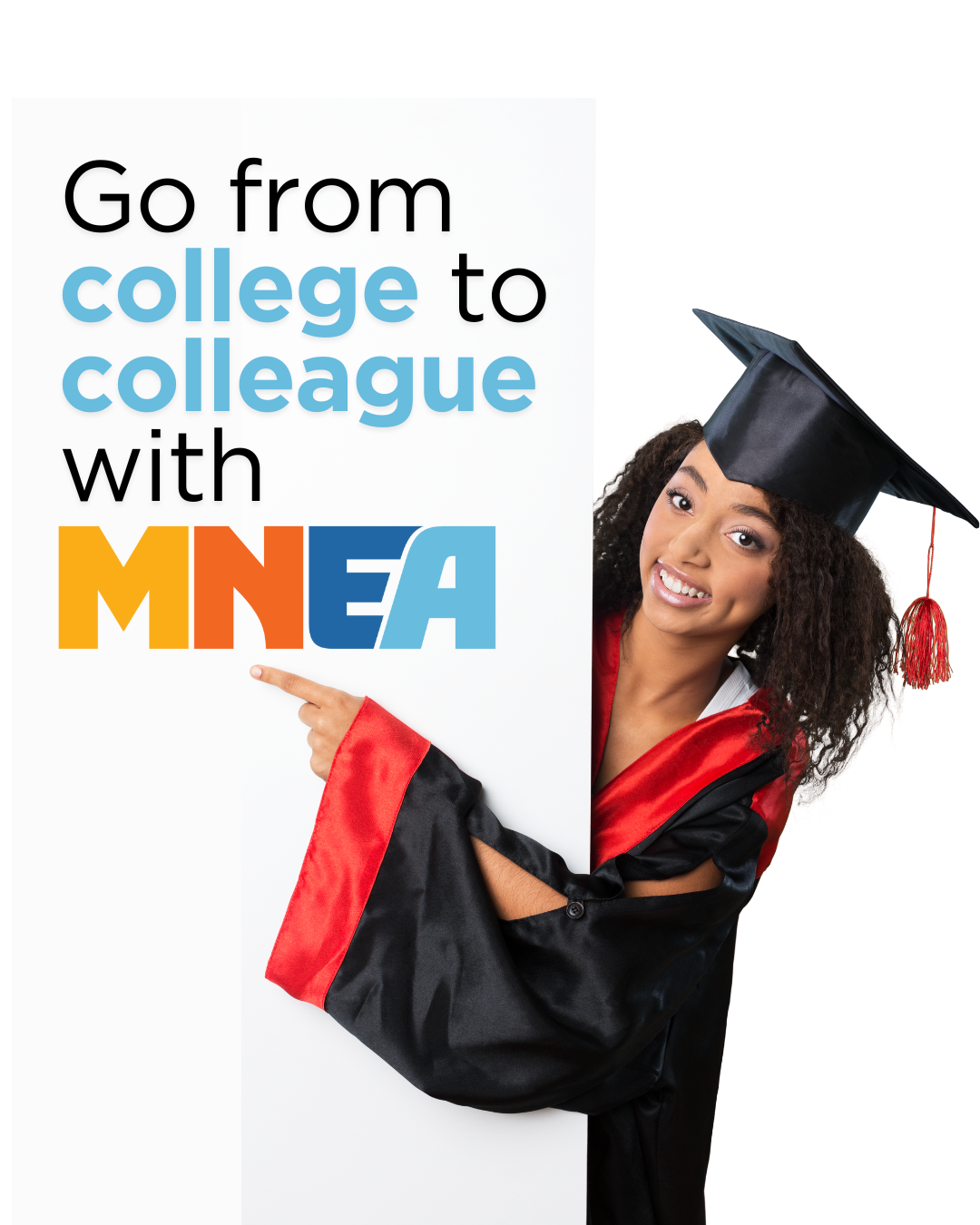 go from college to colleague with MNEA